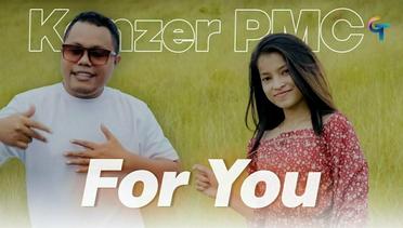 LAGU TIMUR KANZER PMC-FOR YOU (OFFICIAL MUSIC VIDEO)