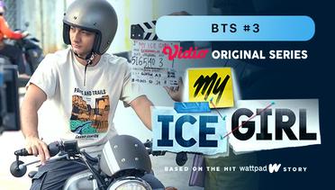 My Ice Girl - Vidio Original Series | BTS #3