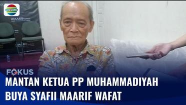 Sempat Mengeluh Sesak Nafas, Mantan Ketua PP Muhammadiyah Buya Syafii Maarif Meninggal Dunia | Fokus
