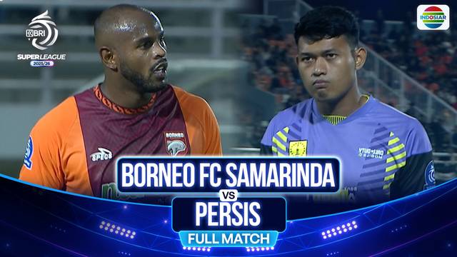 Borneo FC Samarinda Vs Persis Solo - Full Match | BRI Super League 2025/26