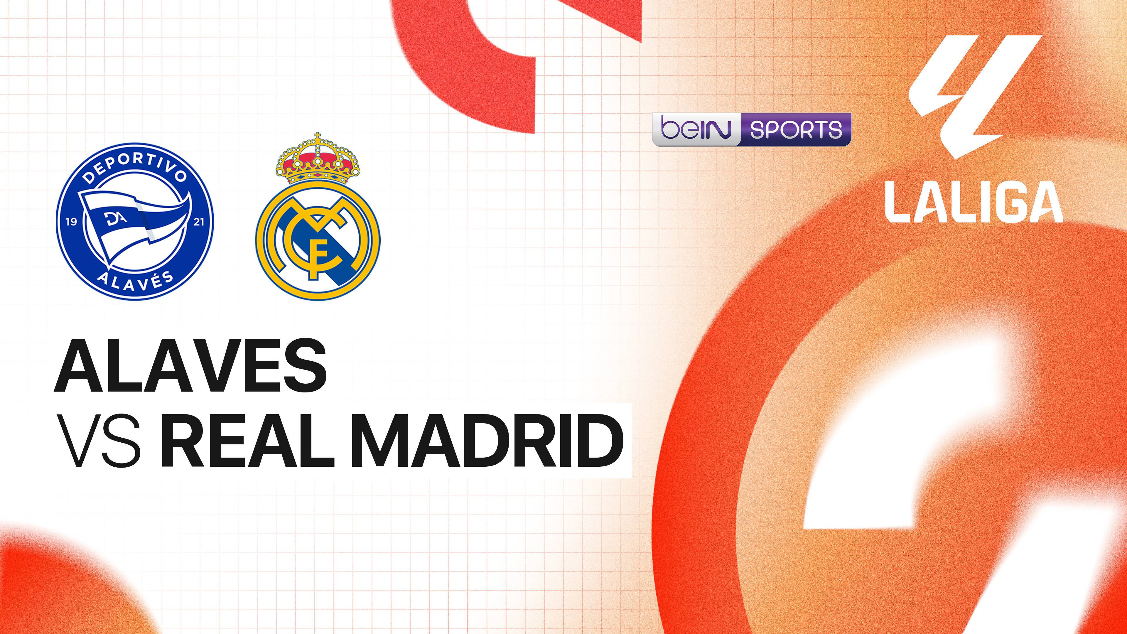 Alavés vs Real Madrid