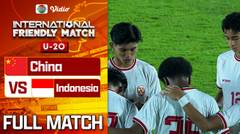 China vs Indonesia - Full Match | International Friendly Match U-20