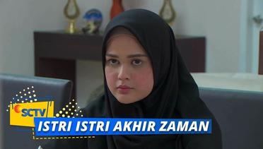 Highlight Istri Istri Akhir Zaman - Episode 14