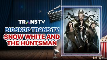 Bioskop Trans TV: Snow White and The Huntsman