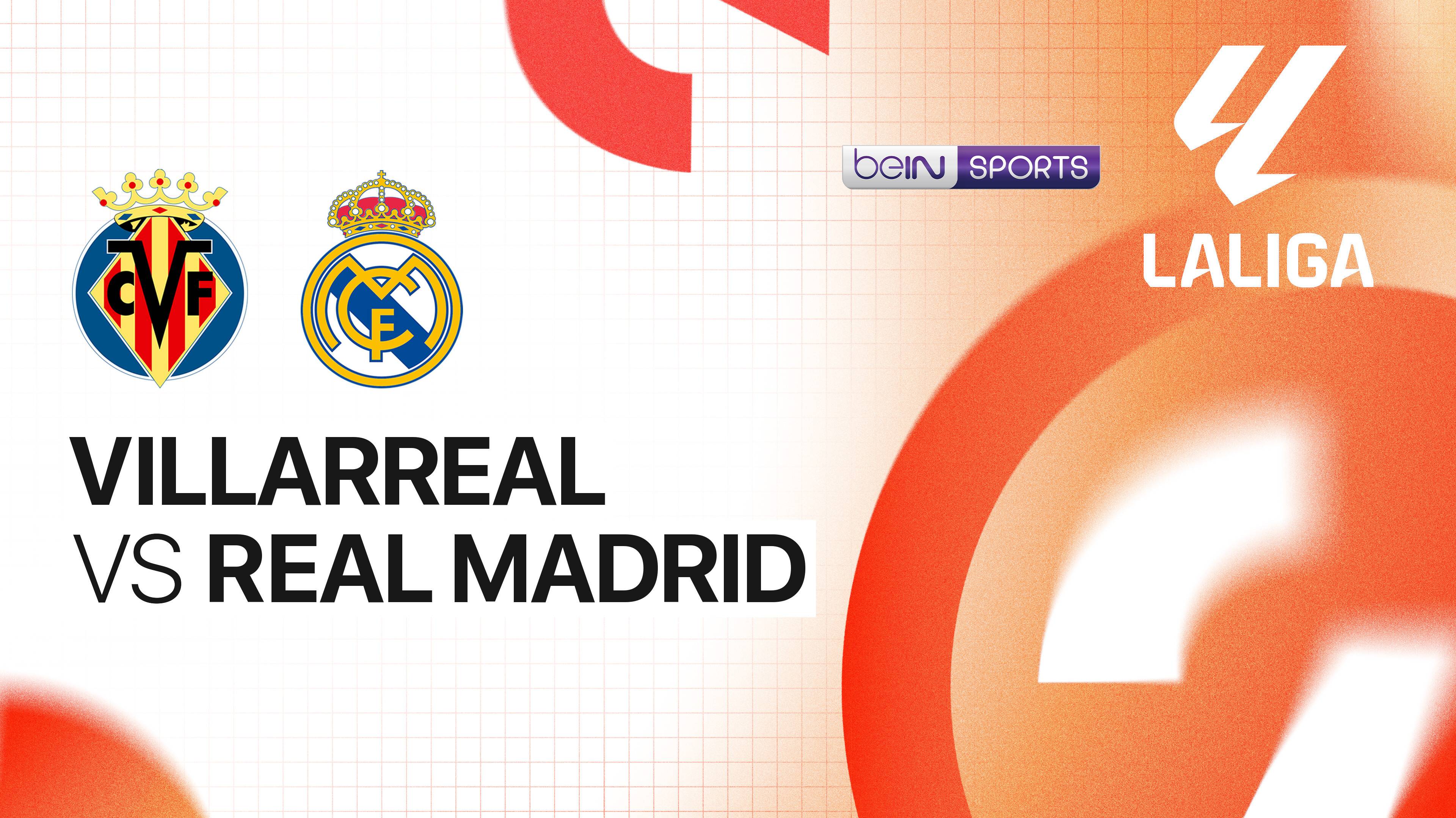 Villarreal vs Real Madrid