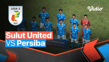 Mini Match - Sulut United 1 vs 1 Persiba | Liga 2 2021/2022