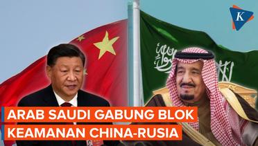 Merapat ke China, Arab Saudi Gabung Organisasi Kerja Sama Shanghai