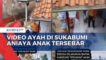 Warga Rekam Aksi Tega Ayah di Sukabumi Aniaya Anak Perempuannya