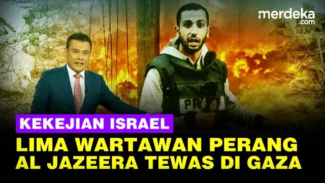 Begini Kejamnya Israel Serang Gaza Tewaskan 5 Wartawan Perang Al Jazeera