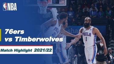 Match Highlight | Philadelphia 76ers vs Minnesota Timberwolves | NBA Regular Season 2021/22