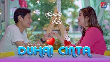 Shandy ft Tata | Duhai Cinta | Official Music Video