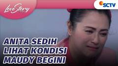 Diam-diam Anita Jenguk Maudy yang Sakit | Love Story The Series - Episode 870 dan 871