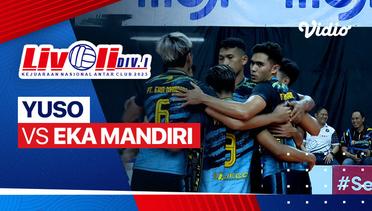 Final Putra: Yuso vs Eka Mandiri - Full Match | Livoli Divisi 1 2023