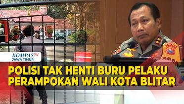 Polisi Tak Henti Buru Pelaku Perampokan Rumdin Wali Kota Blitar Santoso