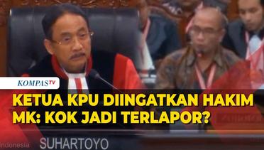 Kala Hakim MK Ingatkan Ketua KPU Lantaran Sebut Terlapor: Bapak Jadi Terlapor, Gimana?