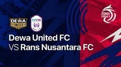Full Match - Dewa United FC vs Rans Nusantara FC | BRI Liga 1 2022/23
