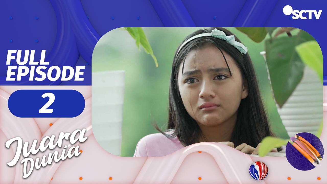 Juara Dunia - Episode 2 | Part 2/2 (2022)
