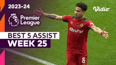 5 Assist Terbaik | Matchweek 25 | Premier League 2023/24