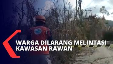 Jalur Antar Dusun Disekat Tim Gabungan Karena Dianggap Masih Rawan Pasca Bencana Semeru