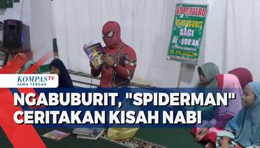 Ngabuburit, Spiderman Ceritakan Kisah Nabi