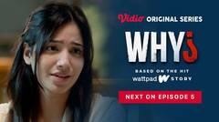 WHY? - Vidio Original Series | Next On Episode 5