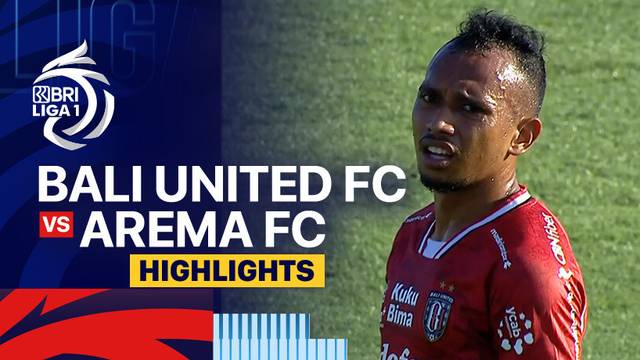 Bali United vs Arema FC - Highlights | BRI Liga 1 2024/25