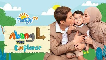 Abang L The Explorer - 01 September 2024