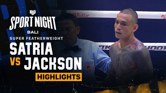 Satria vs Jackson - Highlight | HW Sport Night Bali