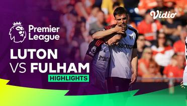 Luton vs Fulham - Highlights | Premier League 23/24