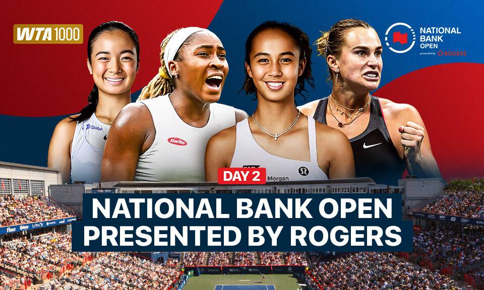 Day 2 - WTA 1000: National Bank Open