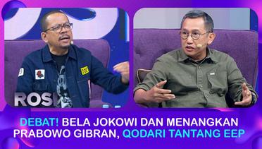 Debat! Bela Jokowi dan Menangkan Prabowo Gibran, Qodari Tantang Eep | ROSI
