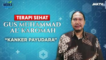 Terapi Sehat  Gus Muhammad Al'Karomah #2 : Kanker Payudara