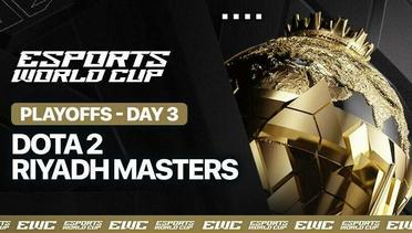 Dota 2 Riyadh Masters 2024 - Playoffs Day 3