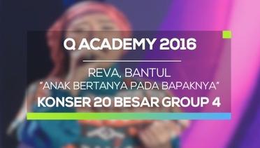 Reva, Bantul - Anak Bertanya Pada Bapaknya (Q Academy 2016 Konser Result Group 4)