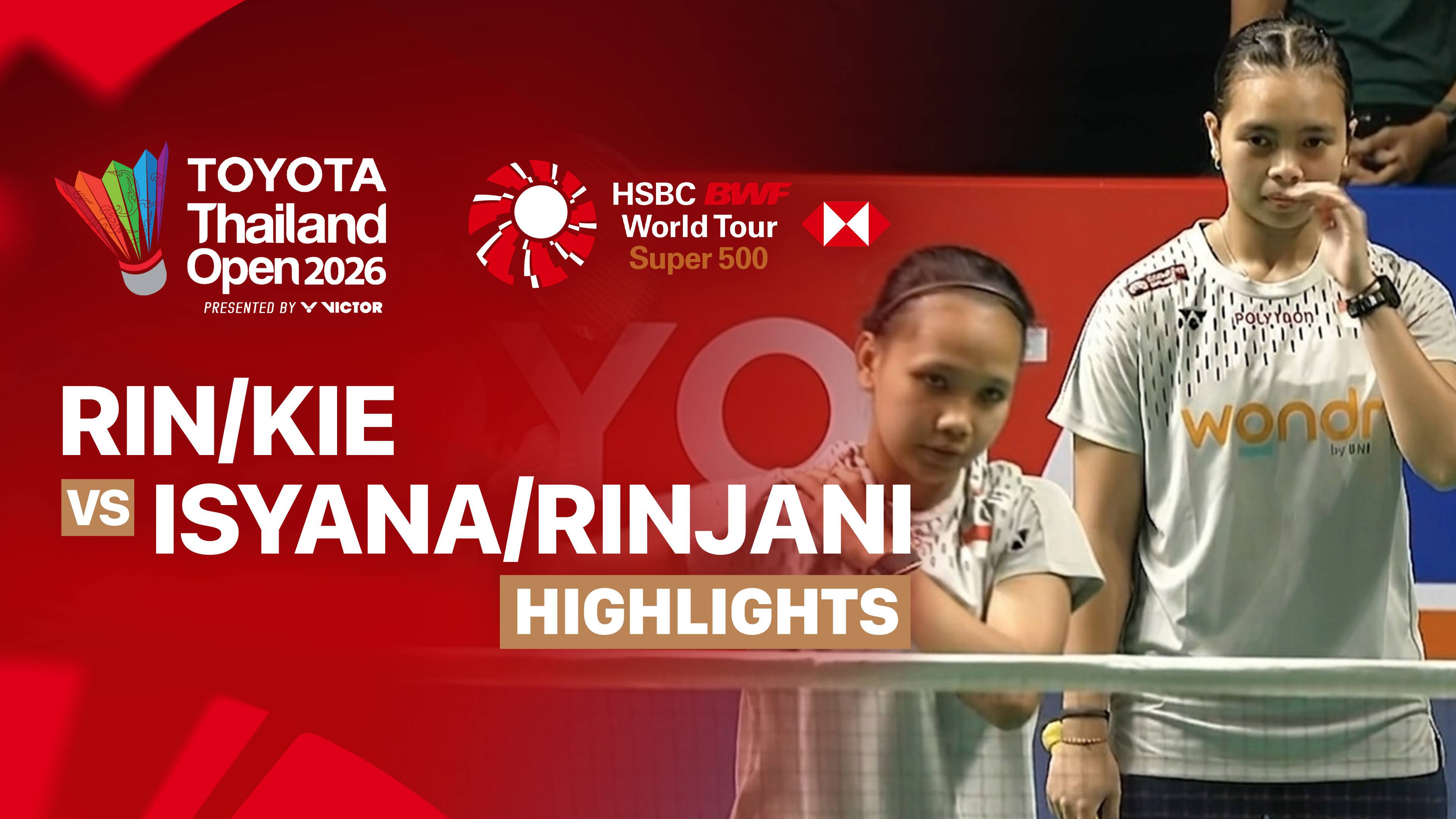 Rin Iwanaga/Kie Nakanishi (JPN) vs Isyana Syahira Meida/Rinjani Kwinnara Nastine (INA) - Women's Doubles Quarterfinals | TOYOTA Thailand Open 2026