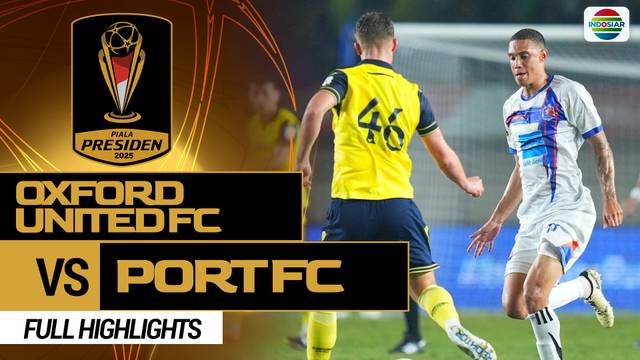 Oxford United FC vs Port FC - Full Highlights | Piala Presiden 2025