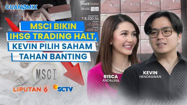 Kevin Hendrawan Rugi 6% & Memilih Saham Tahan Banting Saat IHSG Anjlok Karena MSCI | CUANOMIX