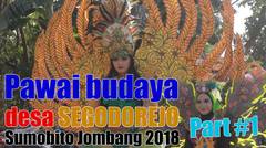 PAWAI BUDAYA Desa SEGODOREJO SUMOBITO JOMBANG 2018 PART #1