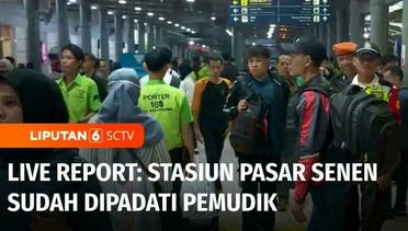 Live Report: Sekitar 25.000 Pemudik Tinggalkan Ibukota dari Stasiun Pasar Senen | Liputan 6