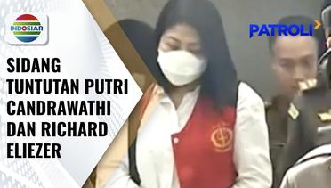 JPU Bacakan Tuntutan Hukuman untuk Putri Candrawathi | Patroli