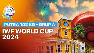 Putra 102 kg - Grup A - Full Match | IWF World Cup 2024