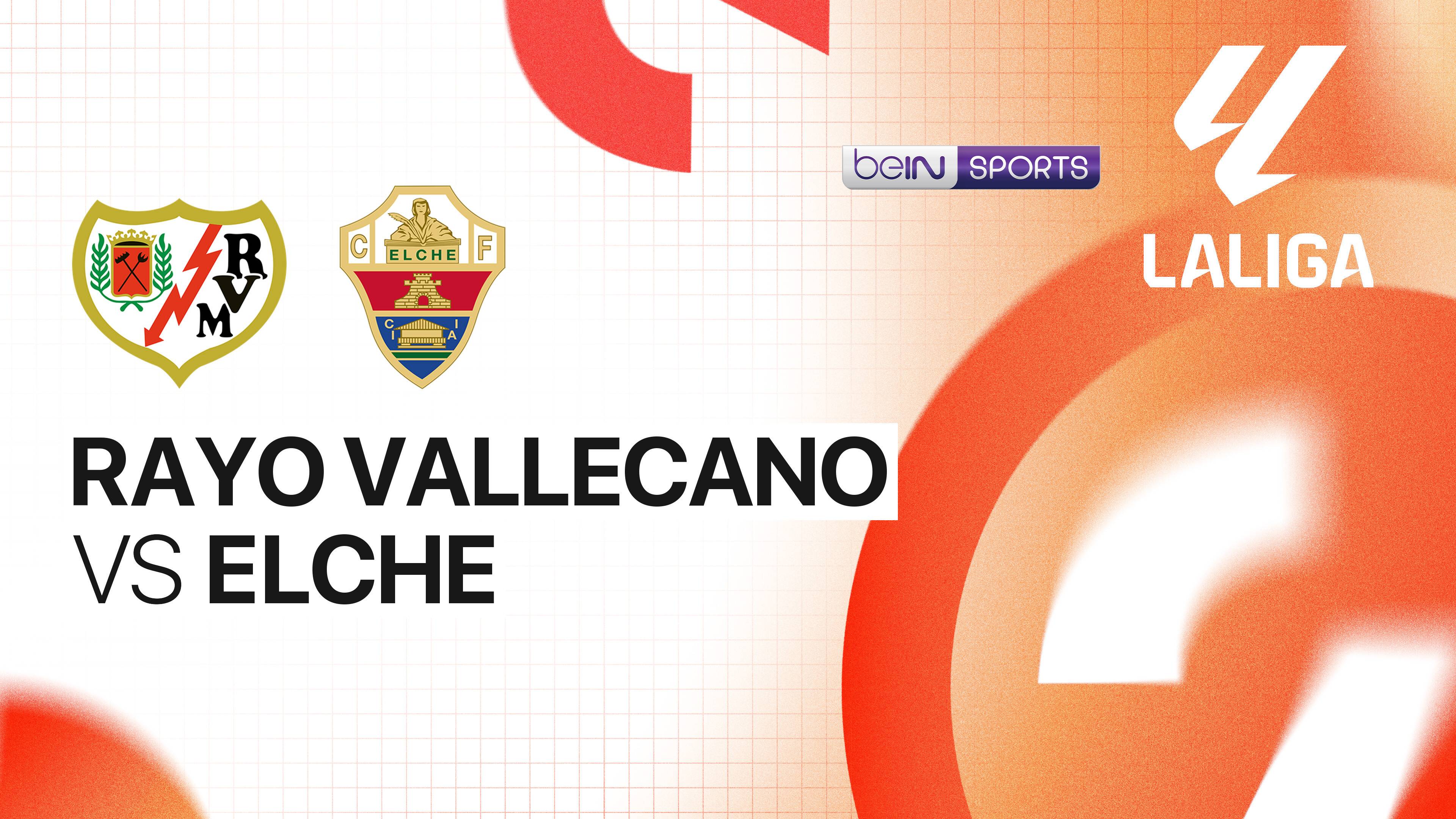 Rayo Vallecano vs Elche CF