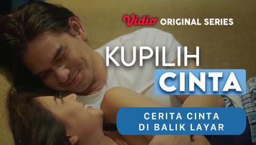Kupilih Cinta - Vidio Original Series | Cerita Cinta Di Balik Layar