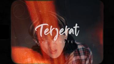 Five Minutes - Terjerat (Official Video)