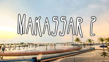 [INDONESIA TRAVEL SERIES] Jalan2Men Season 3 - Makassar - Episode 2 (Part 2)