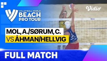 Full Match | Mol, A./Sorum, C. (NOR) vs Ahman/Hellvig (SWE) | Beach Pro Tour - Tepic Elite16, Mexico 2023