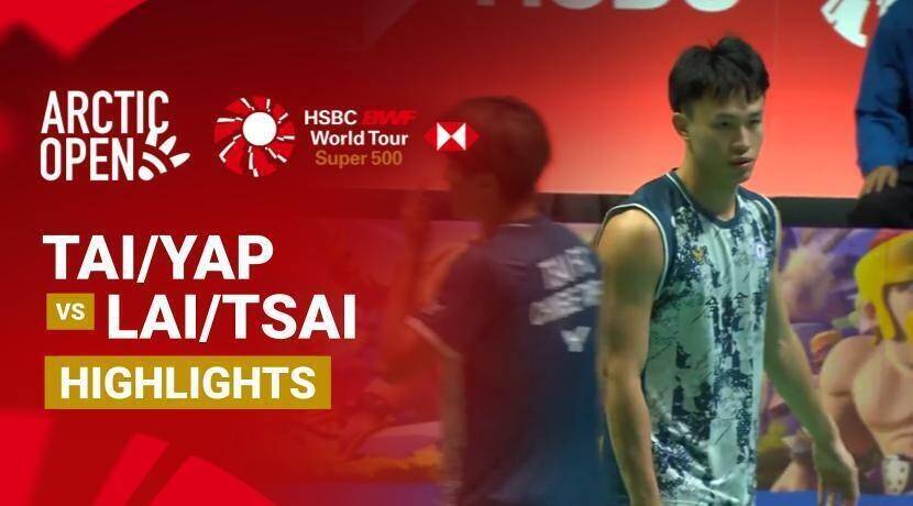 Tai An Khang/Yap Roy King (MAS) vs Lai Po Yu/Tsai Fu Cheng (TPE) - Men's Doubles Finals | CLASH OF CLANS Arctic Open 2026
