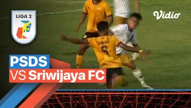 Mini Match - PSDS vs Sriwijaya FC | Liga 2 2022/23