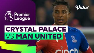Crystal Palace vs Man United - Mini Match | Premier League 23/24