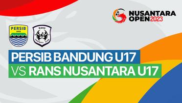 PERSIB Bandung U17 vs RANS Nusantara FC U17 - Full Match | Nusantara Open 2023